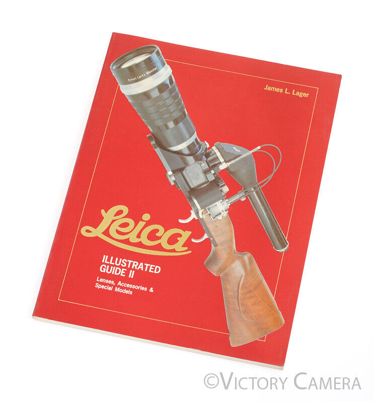 Leica: Illustrated Guide Vol. I, II, III Complete Set by James L. Lager -Nice- - Victory Camera